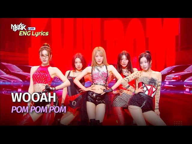 WOOAH (우아) - POM POM POM [Lyrics] | KBS WORLD TV 240628