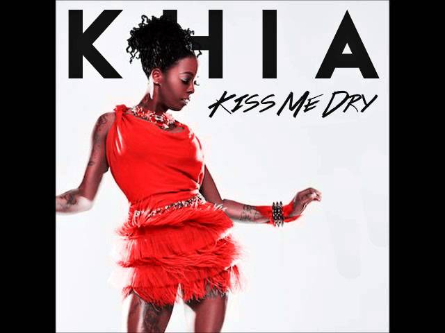 Khia - Kiss Me Dry