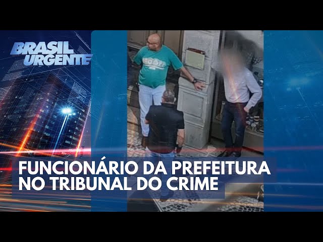 Funcionário da prefeitura é preso por integrar Tribunal do Crime | Brasil Urgente