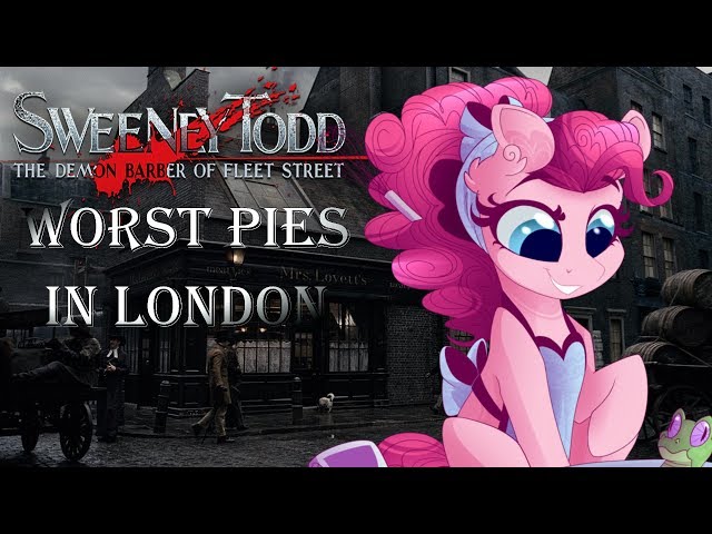 MLP Sweeney Todd PMV - Worst Pies in London