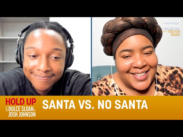 Lie About Santa vs. Tell The Truth - Hold Up with Dulcé Sloan & Josh Johnson | The Daily Show