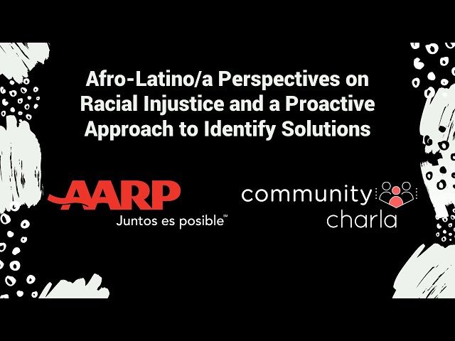 Afro-Latino/a Perspectives on Racial Injustice and a Proactive Approach to Identify Solutions