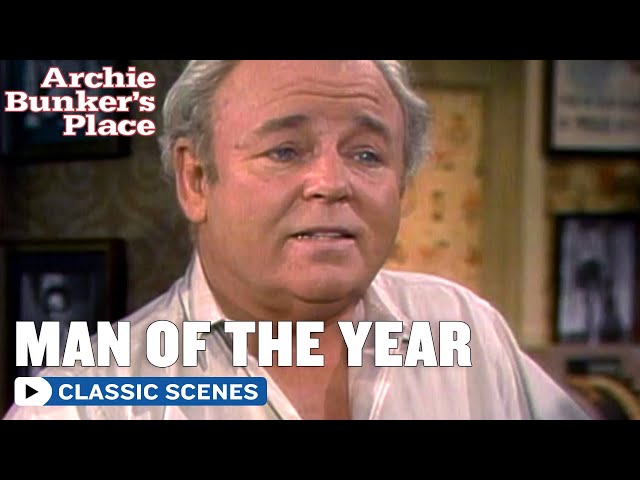 Archie Bunker's Place | Archie, The Man Of The Year | The Norman Lear Effect