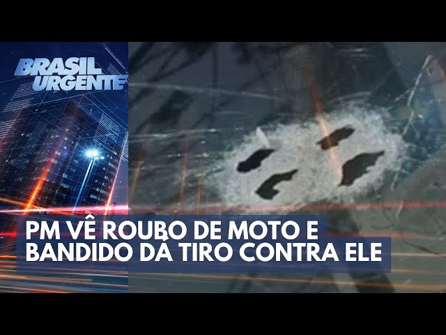 PM vê roubo de moto e bandido dá tiro contra ele | Brasil Urgente