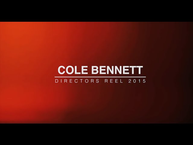 Cole Bennett | 2015 Reel