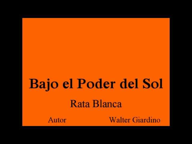 Bajo el Poder del Sol-Rata Blanca (con Lyrics-Letra)