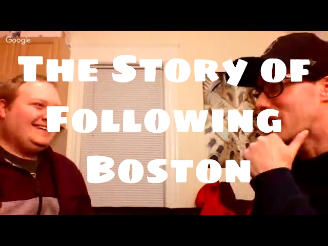 THE STORY OF FOLLOWING BOSTON - A LIVE Interview with Filmmaker Michael Kalish