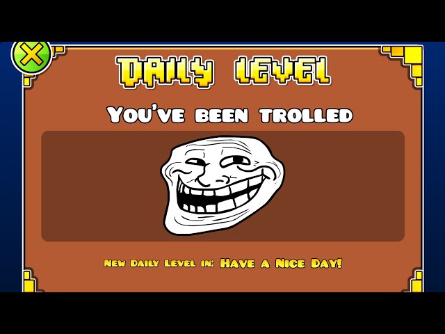 You've been trolled