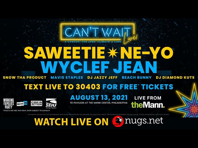 Can't Wait LIVE from The Mann in Philadelphia ft.  Saweetie, Ne-Yo Wyclef Jean & more