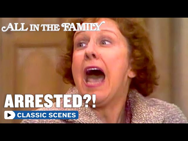 All In The Family | Edith Has Been Arrested! | The Norman Lear Effect