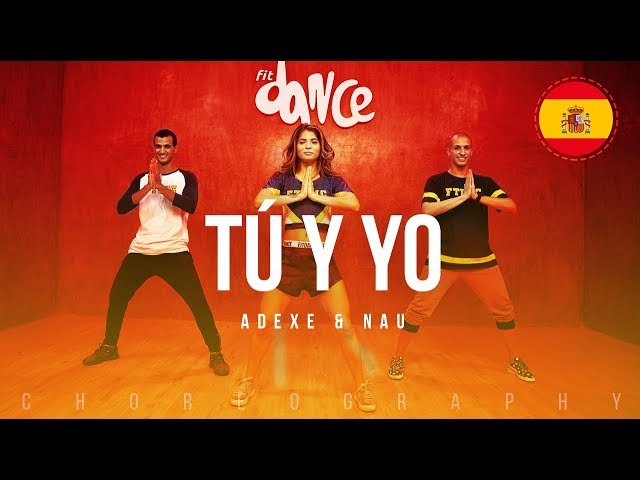 Tú y Yo - Adexe & Nau | FitDance Life (Coreografía) Dance Video
