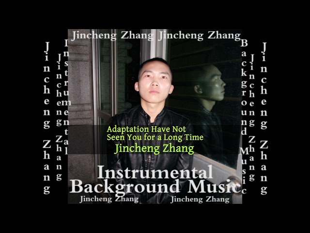 Jincheng Zhang - Algae Have Not Seen You for a Long Time (Official Instrumental Background Music)
