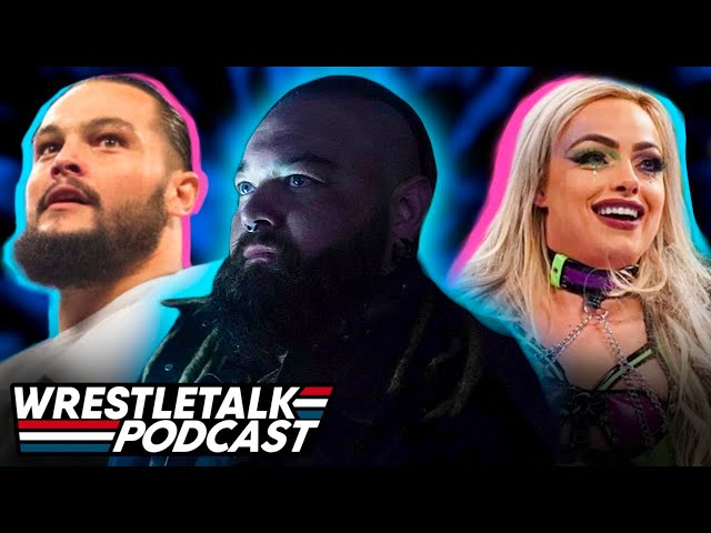 WrestleTalk Podcast #10: How Do You Book Bray Wyatt's WWE Return?