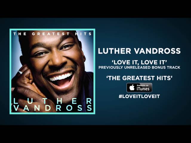 Luther Vandross - Love It Love It (Official Audio)