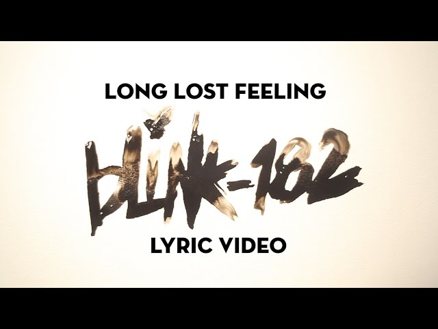 Long Lost Feeling - blink-182