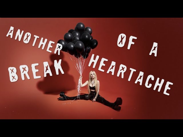 Avril Lavigne - Break Of A Heartache (Official Lyric Video)