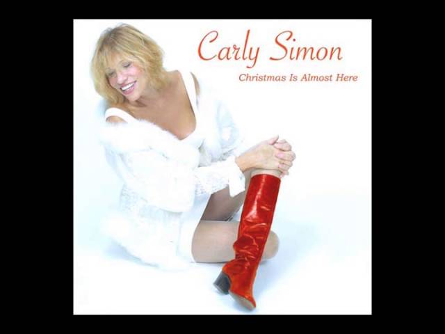 Christmas Is Almost Here - Carly Simon