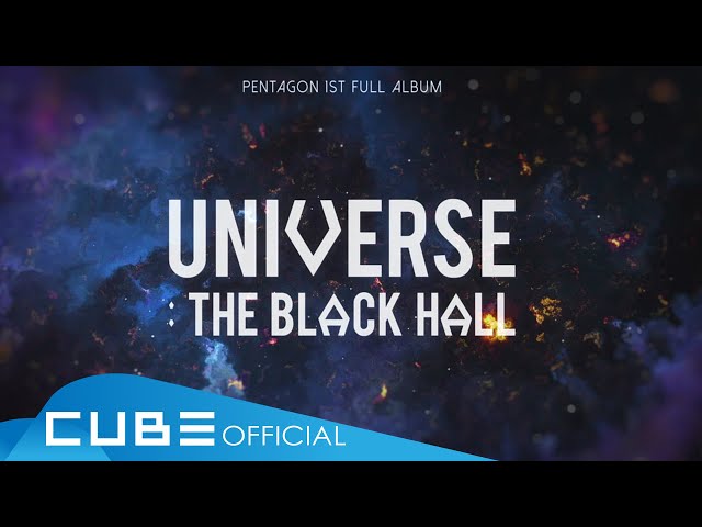 펜타곤(PENTAGON) - 1st Full Album [UNIVERSE : THE BLACK HALL] Audio Snippet