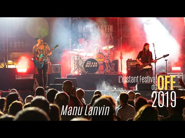 L'instant Festival : Manu Lanvin