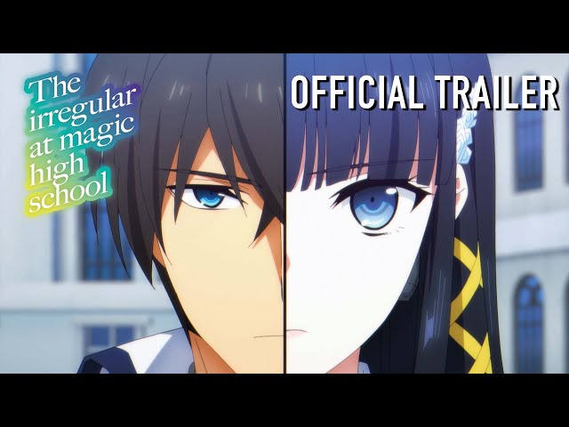 The Irregular at Magic High School Season 3 | OFFICIAL TRAILER