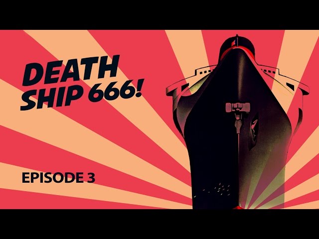 Death Ship 666 Podcast - Episode 3