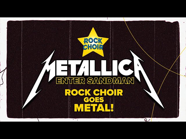 Rock Choir - Enter Sandman workshop - Metallica