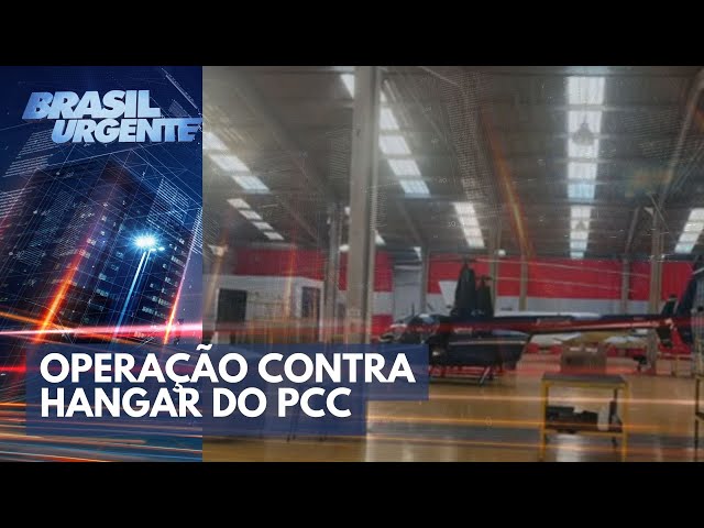 Operação apreende avião, helicópteros e fuzis do PCC | Brasil Urgente