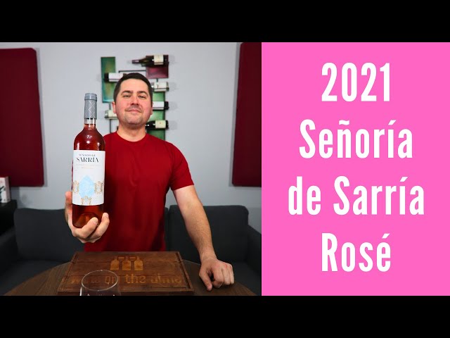 2021 Señoría de Sarría Garnacha & Graciano Rosé Wine Review