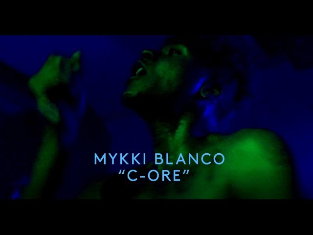 Mykki Blanco Presents C-ORE