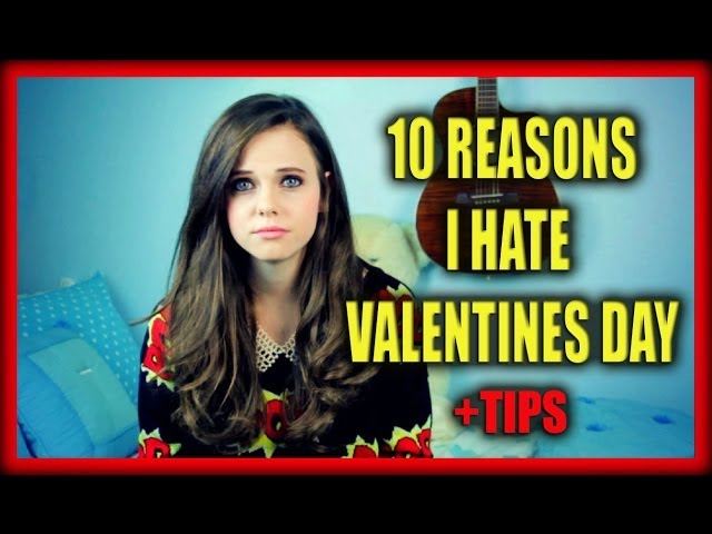 10 REASONS I HATE VALENTINES DAY +TIPS | Tiffany | Vlog