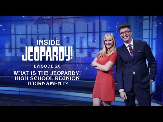What is the Jeopardy! High School Reunion Tournament? | Inside Jeopardy! Ep. 20 | JEOPARDY!