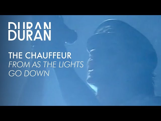 Duran Duran - "The Chauffeur" from AS THE LIGHTS GO DOWN
