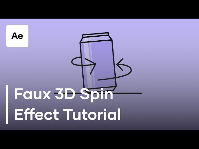 How To Create A Faux 3D Spin Effect In After Effects