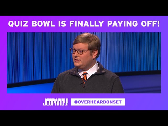 Quiz Bowl Is Finally Paying Off | Overheard on Set | JEOPARDY!