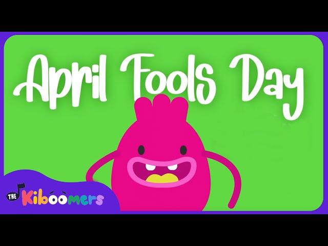 April Fools Day  - The Kiboomers Preschool Songs & Nursery Rhymes for Kids
