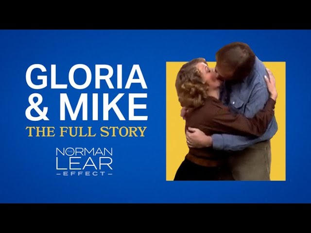 The Story of Gloria and Mike | The Norman Lear Effect
