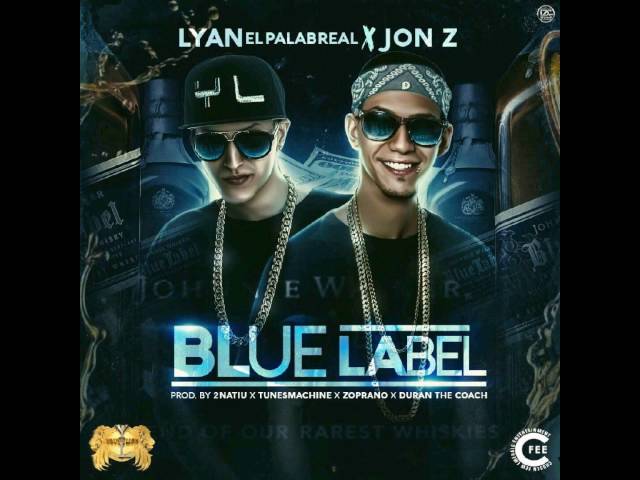 Jon Z x Lyan - Blue Label (Audio)