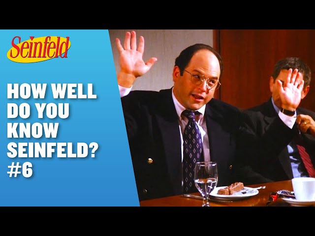 How Well Do You Know Seinfeld? #6 | Seinfeld