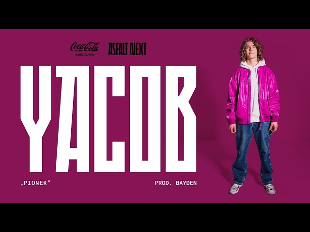 Yacob - Pionek (Coca-Cola Zero Cukru Asfalt NEXT)