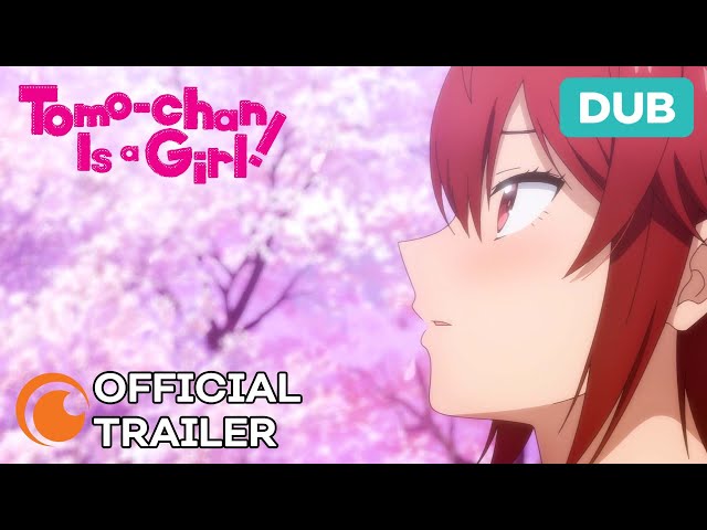 Tomo-chan Is a Girl! | DUB | OFFICIAL TRAILER