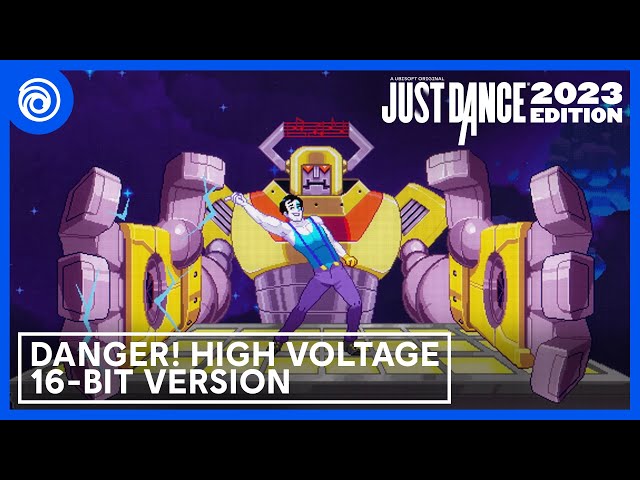 Just Dance 2023 Edition - Danger! High Voltage 16-BIT VERSION by Electric Six