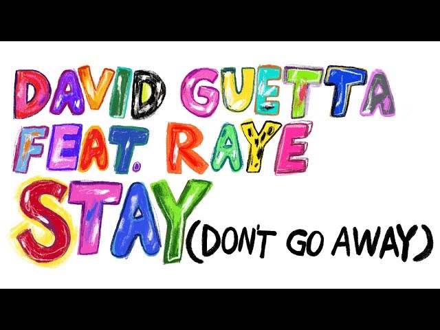 David Guetta feat Raye - Stay (Don't Go Away) (Lyric Video)