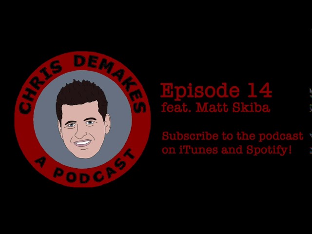 Chris DeMakes A Podcast Episode 14 feat. Matt Skiba