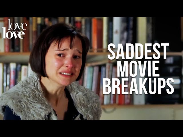 Emotional Breakup Scenes That'll Make You Ugly Cry | Love Love