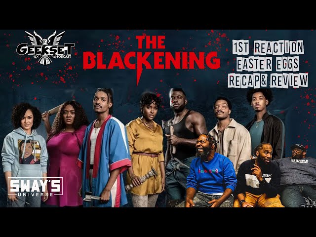 The Blackening Recap & Review | Geekset