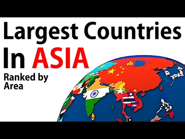 Ten Largest Countries in Asia Ranked by Area