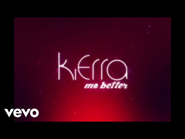 Kierra Sheard - Mo' Better (Lyric Video)