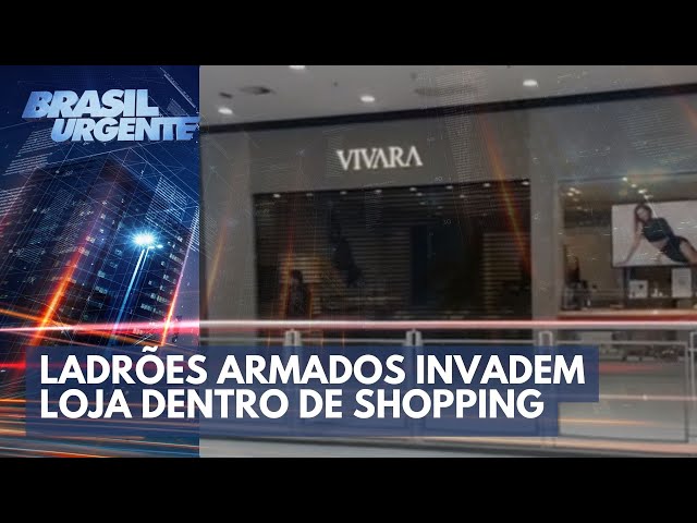 Joalheria assaltada: ladrões armados invadem loja dentro de shopping | Brasil Urgente