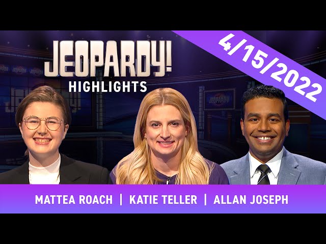 Mattea Takes on Katie Teller and Allan Joseph | Daily Highlights | JEOPARDY!
