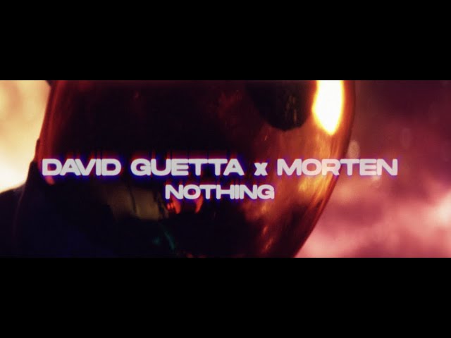 David Guetta & MORTEN - Nothing (Official video)